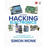 Hacking Electronics: Learning Electronics with Arduino and Raspberry Pi, Second Edition