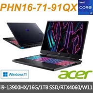 【Acer】16吋 PHN16-71-91QX i9-13900HX/16G/1TSSD/RTX4060-8G