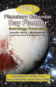 The 2021 Planetary Calendar Day Planner : With Astrology Forecasts, Meditations, Essential by Ralph Deamicis (paperback)