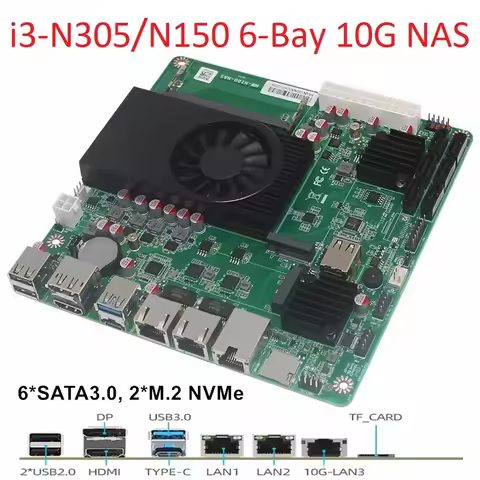 1*10G 6-Bay NAS Motherboard Intel i3-N305 N150 N100 2*2.5G i226-V 2*NVMe 6*SATA3.0 1*DDR5 Firewall S