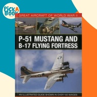 Great Aircraft of World War Ii: P-51 Mustang and B-17 Flying Fortress by Spick Mike (UK edition, har