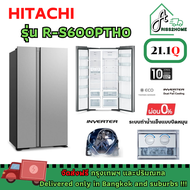 HITACHI 0% R-S600PTH0 RS600PTH0 Side-By-Side ตู้เย็นฮิตาชิ ตู้เย็นไซด์-บาย-ไซด์ ขนาด 21 คิว