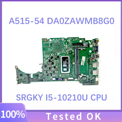 High Quality Mainboard DA0ZAWMB8G0 For ACER Aspire 5 A515-54 Laptop Motherboard With SRGKY I5-10210U