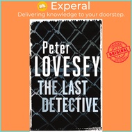 The Last Detective - Detective Peter Diamond Book 1 by Peter Lovesey (UK edition, paperback)