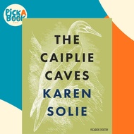 [100% Original Books] - The Caiplie Caves by Karen Solie (UK edition, paperback)
