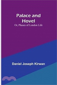 Palace and Hovel; Or, Phases of London Life