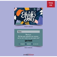 TYC 02 Thank You Card Design  (2 SIDE PRINT)/ Loyalty Card / Business Card
