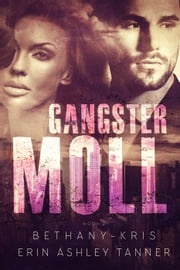Gangster Moll Bethany-Kris