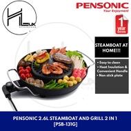 [MUST HAVE !!!] PENSONIC 2.6L Steamboat & Grill 2 IN 1 [PSB-131G]