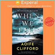 When We Fall by Aoife Clifford (UK edition, hardcover)