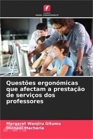 Questões ergonómicas que afectam a prestação de serviços dos professores