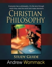 Christian Philosophy Study Guide Andrew Wommack