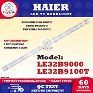 LE32B9000 / LE32B9100T HAIER 32 INCH LED TV BACKLIGHT ( LAMPU TV ) 32" BACKLIGHT HAIER BACKLIGHT 32B