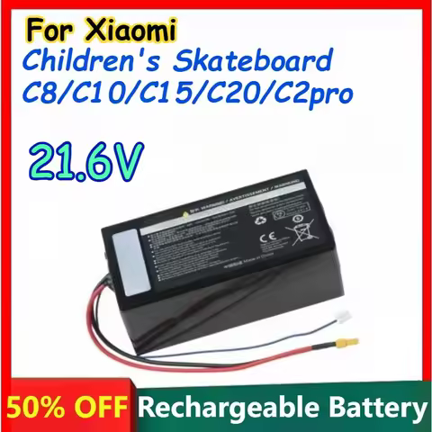 New 21.6V Rechargeable Batteries for Xiaomi Children's Skateboard C8/C10/C15/C20/C2pro Replacement L