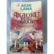 BUKU NOVEL AKADKU YANG TERAKHIR | BM