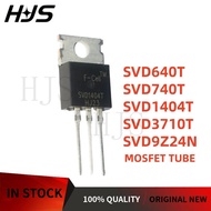 10PCS 100%/ New SVD640T SVD740T SVD1404T SVD3205T SVD3710T SVD9Z24N SVD12N60T MOSFET transistor TO-2