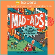 Mad for Ads - How Advertising Gets (and Stays) in Our Heads by Erica Fyvie (US edition, Hardcover)