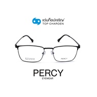 PERCY แว่นสายตาทรงเหลี่ยม 1918-C1 size 54 By ท็อปเจริญ