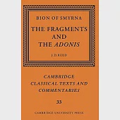Bion of Smyrna: The Fragments and the Adonis