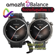 Amazfit Balance นาฬิกาสมาร์ทวอทช์ โทรได้ รับประกันศูนย์ไทย 1 ปี Smart watch Bluetooth Calling แถมฟรีสายแท้ 22 mm GTR 4 Limited