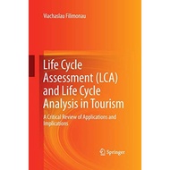 Life Cycle Assessment LCA And Life Cycle Analysis In Tourism - Paperback - English - 9783319372433