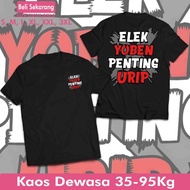 Ellek Yoben Important Urip Premium Soft PE 24S T-Shirt Pay on Delivery