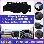 Thickened Insulated leather dashboard cover pad for Toyota Alphard Vellfire ANH20 2008~2014 High Quality Non Slip Anti UV Sun Protection Panel Cover sun visor anti skid mat garnish car accessories interior 2008 2009 2010 2011 2012 2013 2014