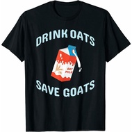 Drink Oats Save Goats Vegan Plant Based Oat Milk Tshirt
