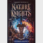 Crossing the Rubicon: Nature Knights: Book One