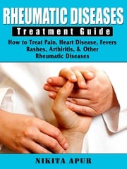 Rheumatic Disease Treatment Guide Nikita Apur