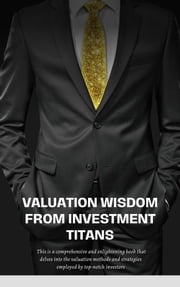 VALUATION WISDOM FROM INVESTMENT TITANS Mohammed alyousef, CQF