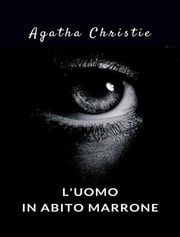 L'uomo in abito marrone (tradotto) Agatha Christie