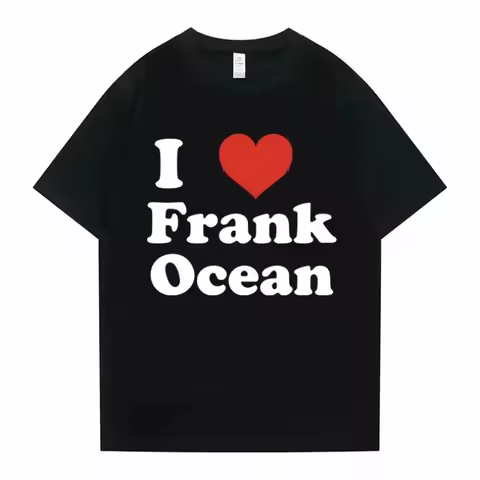 I Love Frank T-shirts Men Women Blond Hip Hop Trend Tshirt Ocean Fashion Oversized T Shirt Rapper Sh