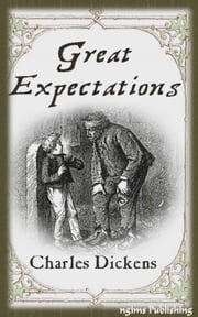 Great Expectations (Illustrated + Audiobook Download Link + Active TOC) Charles Dickens