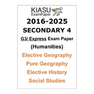 2017- 2024 2025 Secondary 4 Sec 4 O Level G3 Express Elective Pure Geography History Social Studies 