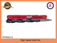 NACHI ดอกสว่าน เจาะเหล็ก High Speed steel hss MT.NO. 21.0 ของแท้ 100%