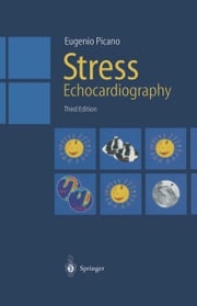 Stress Echocardiography Eugenio Picano