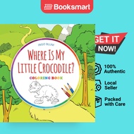 Where Is My Little Crocodile - Coloring Book - Paperback - English - 9783947410217
