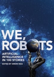 We, Robots Simon Ings