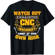 Cnc Machinist Annoy At Your Own Risk Operator T-Shirt
