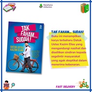 Buku Tak Faham, Sudah  by Datuk Ustaz Kazim Elias