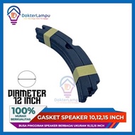 10 12 15 inch Speaker Edge Foam / 10 12 15 inch speaker Gasket / speaker ring and quality