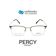 PERCY แว่นสายตาทรงเหลี่ยม 80052-C2 size 57 By ท็อปเจริญ