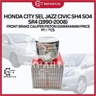 HONDA CITY SEL JAZZ CIVIC SH4 SO4 SR4 (1990-2008) FRONT BRAKE CALIPER PISTON 51MMX44MM PRICE PER PCS