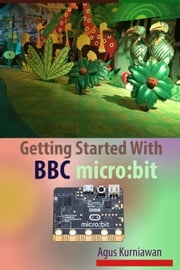 Getting Started With BBC micro:bit Agus Kurniawan