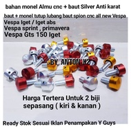 BAUT SPION VESPA MATIC/BAUT TUTUP LUBANG SPION VARIASI MOTOR ALL NEW MOTOR VESPA SPRINT PRIMAVERA/I GET/I GET ABS/VESPA GTS 150 IGET