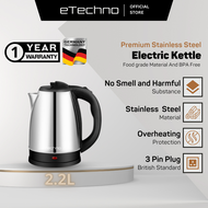 eTechno Stainless Steel Electric Kettle 2.2L 1500W Auto Off Kettle Electric Jug Kettle Boil Hot Water Cerek Air Panas