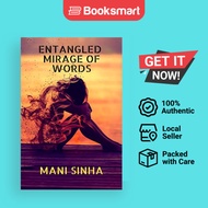 Entangled Mirage of Words | Sinha, Mani | Paperback | English Edition  | 9781636331515