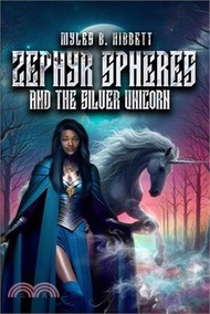 54838.Zephyr Spheres and the Silver Unicorn