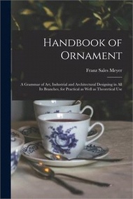 2479.Handbook of Ornament: a Grammar of Art, Industrial and Architectural Designing in All Its Branches, for Practical as Well as Theoretical Use